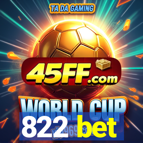 822 bet